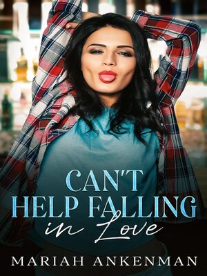 cover image of Can't Help Falling In Love